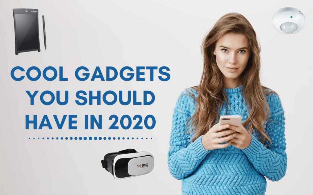 cool gadgets in 2020